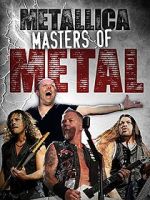 Watch Metallica: Master of Puppets Movie25