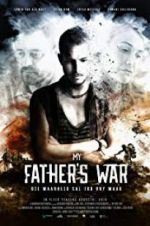Watch My Father\'s War Movie25