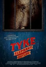 Watch Tyke Elephant Outlaw Movie25