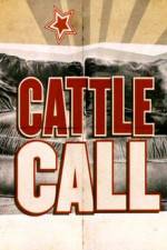 Watch Cattle Call Movie25