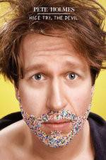 Watch Pete Holmes: Nice Try, the Devil! Movie25