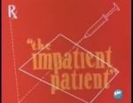 Watch The Impatient Patient (Short 1942) Movie25