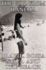 Watch The Girl from Ipanema: Brazil, Bossa Nova and the Beach Movie25