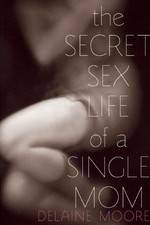 Watch The Secret Sex Life of a Single Mom Movie25