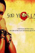 Watch 500 Years Later Movie25