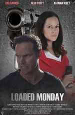 Watch Loaded Monday Movie25