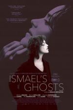 Watch Ismael\'s Ghosts Movie25