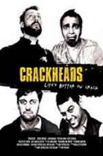 Watch Crackheads Movie25
