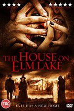 Watch House on Elm Lake Movie25