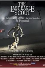 Watch The Last Eagle Scout Movie25