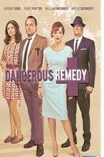 Watch Dangerous Remedy Movie25