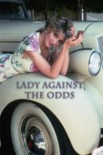 Watch Lady Against the Odds Movie25