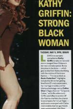 Watch Kathy Griffin Strong Black Woman Movie25