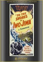 Watch To the Shores of Iwo Jima (Short 1945) Movie25