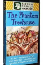 Watch The Phantom Treehouse Movie25
