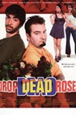 Watch Drop Dead Roses Movie25