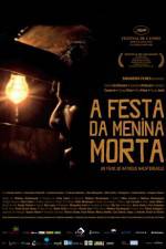 Watch A Festa da Menina Morta Movie25