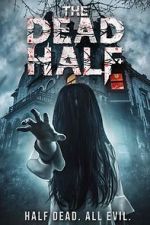 Watch The Dead Half Movie25