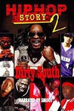 Watch Hip Hop Story 2: Dirty South Movie25