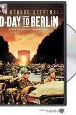 Watch George Stevens D-Day to Berlin Movie25