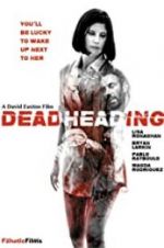 Watch Dead Heading Movie25