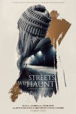 Watch These Streets We Haunt Movie25
