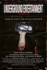 Watch Underground Entertainment: The Movie Movie25