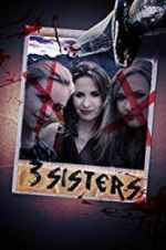 Watch 3 Sisters Movie25