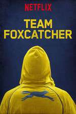 Watch Team Foxcatcher Movie25
