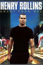 Watch Henry Rollins Uncut from NYC Movie25