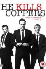 Watch He Kills Coppers Movie25