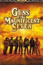 Watch Guns of the Magnificent Seven Movie25