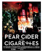 Watch Pear Cider and Cigarettes Movie25