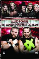 Watch WWE Allied Powers - The World's Greatest Tag Teams Movie25