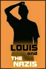 Watch Louis and the Nazis Movie25