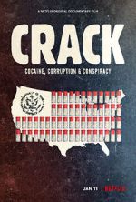 Watch Crack: Cocaine, Corruption & Conspiracy Movie25