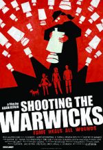 Watch Shooting the Warwicks Movie25