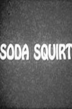 Watch Soda Squirt Movie25
