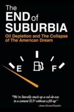 Watch The End of Suburbia Oil Depletion and the Collapse of the American Dream Movie25