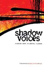 Watch Shadow Voices: Finding Hope in Mental Illness Movie25