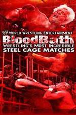 Watch WWE Bloodbath Wrestling's Most Incredible Steel Cage Matches Movie25