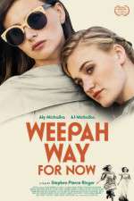 Watch Weepah Way for Now Movie25