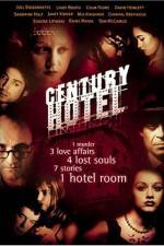 Watch Century Hotel Movie25