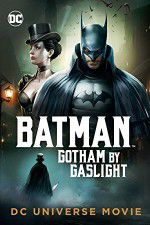 Watch Batman Gotham by Gaslight Movie25