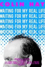 Watch Colin Hay - Waiting For My Real Life Movie25