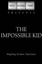 Watch The Impossible Kid Movie25