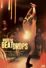 Watch When the Beat Drops Movie25