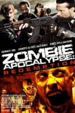 Watch Zombie Apocalypse Redemption Movie25