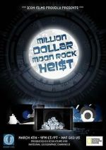 Watch Million Dollar Moon Rock Heist Movie25