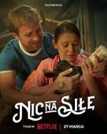 Watch Nic na sile Movie25